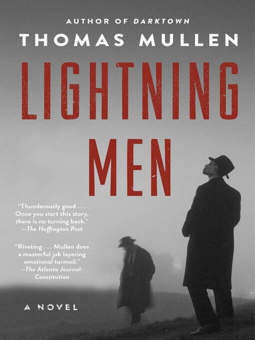 Title details for Lightning Men: a Novel by Thomas Mullen - Available